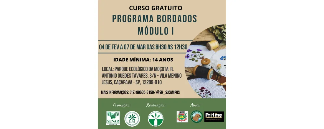PROGRAMA BORDANDO E TECENDO A ARTE NO MEIO RURAL – BORDADO LIVRE – BAINHAS ABERTAS, ACABAMENTOS E RISCOS - MÓDULO 1