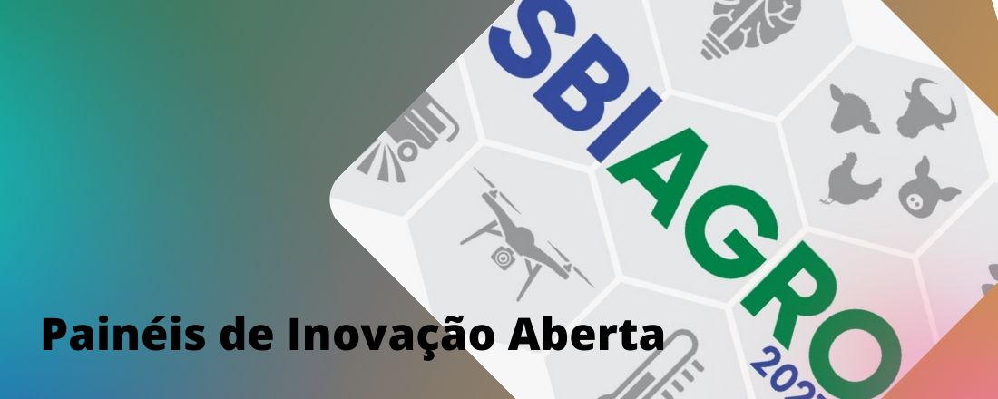 Conect@ SBIAGRO 2021 - Painéis de Inovação Aberta