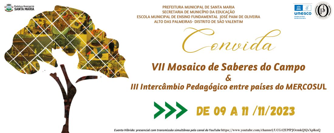 VII MOSAICO DE SABERES DO CAMPO & III INTERCÂMBIO PEDAGÓGICO  ENTRE PAÍSES DO MERCOSUL