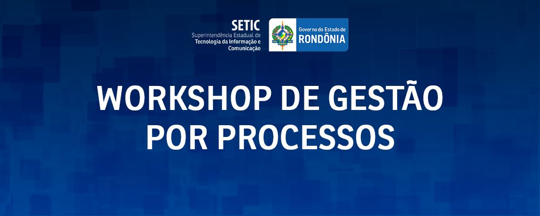 Workshop Gestão por Processos