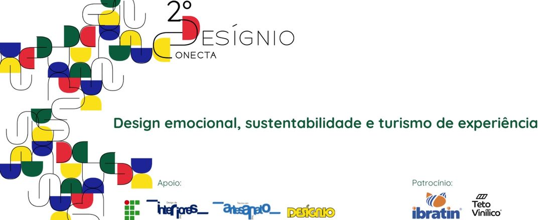 2º DESÍGNIO CONECTA: design emocional, sustentabilidade e turismo de experiência