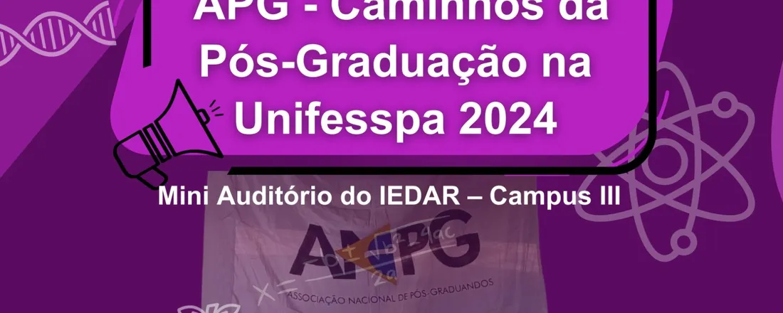 APG: Caminhos da Pós-Gradução na Unifesspa - 2024