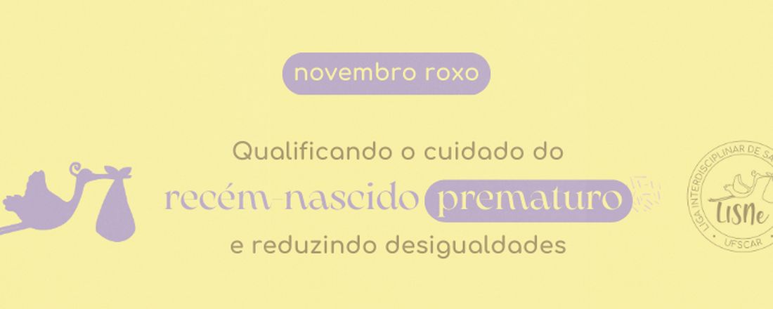 Novembro Roxo: Qualificando o cuidado do recém-nascido prematuro e reduzindo desigualdades