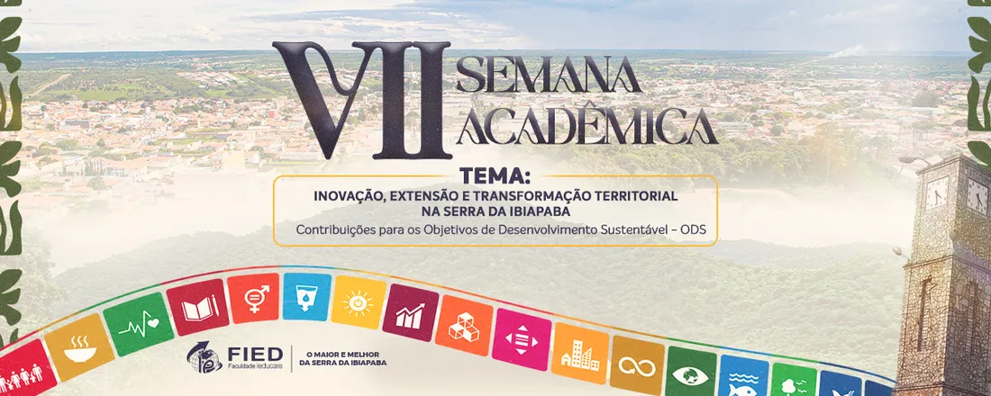 SEMANA ACADÊMICA 2026: Inovação, Extensão e Transformação Territorial na Serra da Ibiapaba: Contribuições para os Objetivos de Desenvolvimento Sustentável - ODS