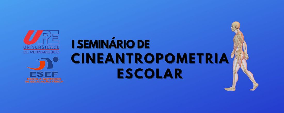 Primeiro Seminário de cineantropometria escolar.