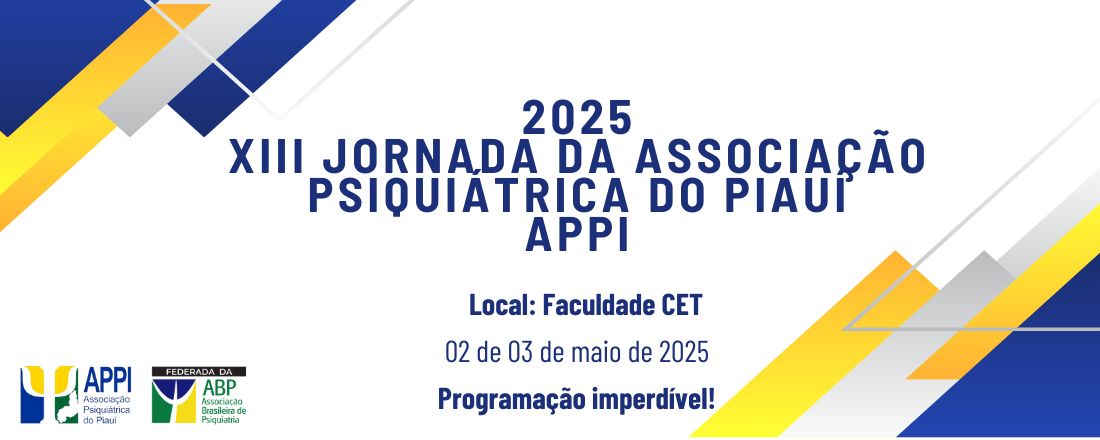 XIII JORNADA DA ASSOCIAÇÃO PSIQUIÁTRICA DO PIAUÍ - APPI (2025)