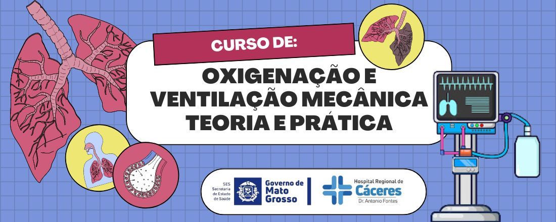 Oxigênioterapia e Ventilação Mecânica – Teoria e Prática