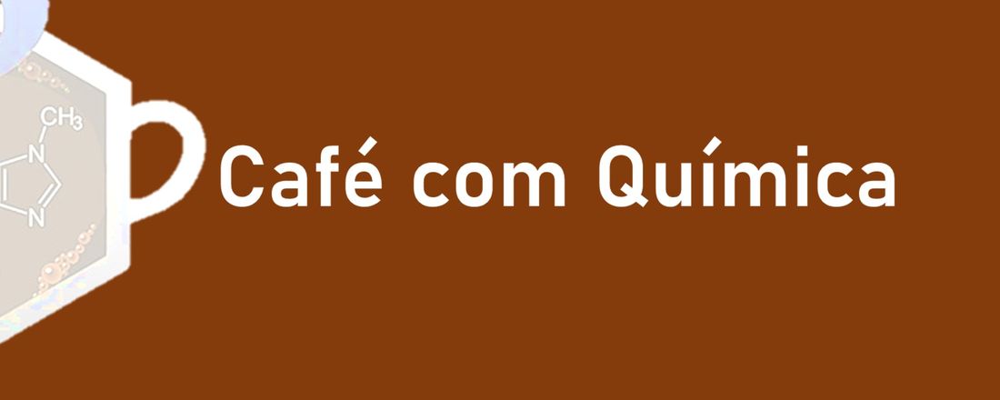 CAFÉ COM QUÍMICA