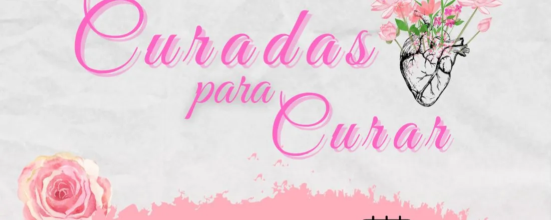 Encontro de Mulheres Curadas para curar
