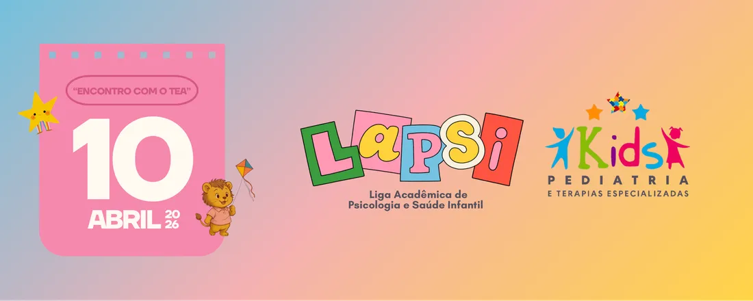 Encontro com o TEA: Perspectivas Interdisciplinares sobre o desenvolvimento infantil no Transtorno do Espectro Autista