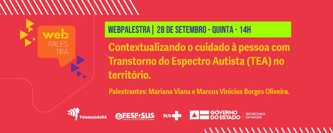 Webpalestra: Contextualizando o cuidado à pessoa com Transtorno do Espectro Autista (TEA) no território