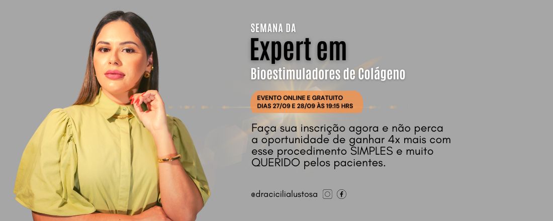 Semana da Expert em Bioestimuladores de Colágeno