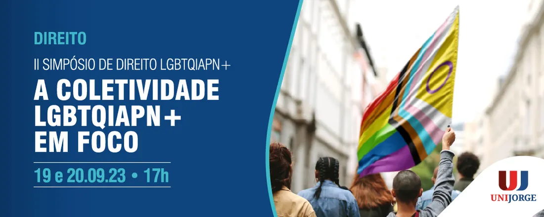 II SIMPÓSIO DE DIREITO LGBTQIAPN+: A COLETIVIDADE LGBTQIAPN+ EM FOCO