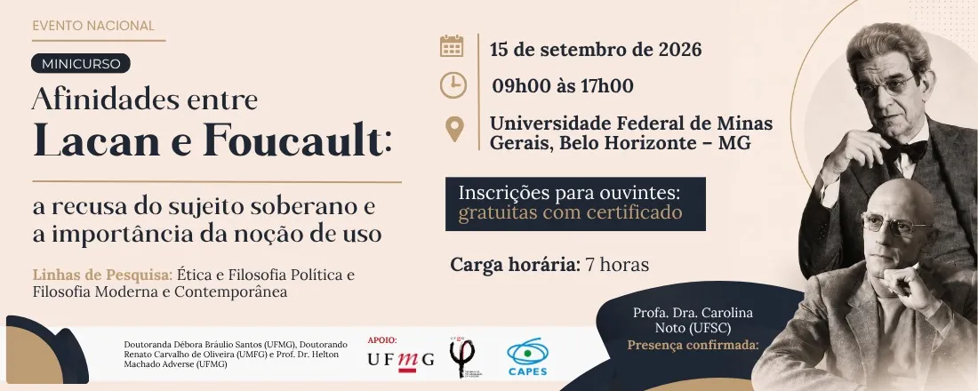 Minicurso - Afinidades entre Lacan e Foucault: a recusa do sujeito soberano e a importância da noção de uso