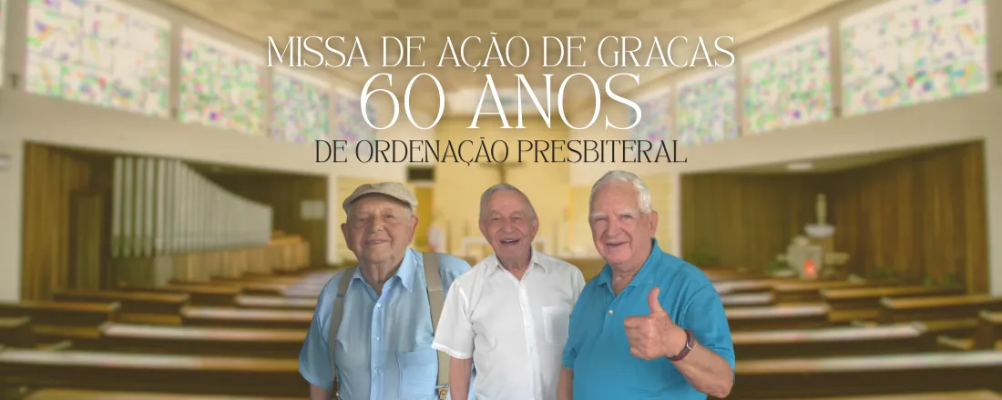 60 Anos de Ordenação Presbiteral