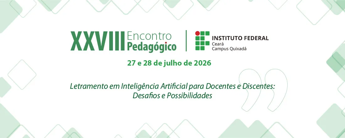 XXVIII Encontro Pedagógico do IFCE campus Quixadá