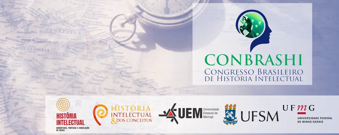 1° Congresso Brasileiro de História Intelectual Saberes Plurais: Teias do Conhecimento na  História Intelectual