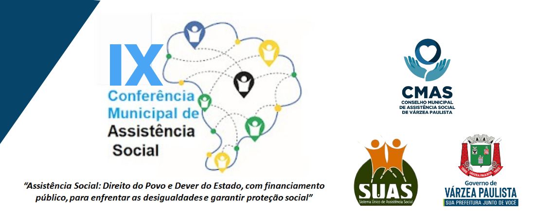 IX CONFERÊNCIA MUNICIPAL DE ASSISTÊNCIA SOCIAL DE VÁRZEA PAULISTA