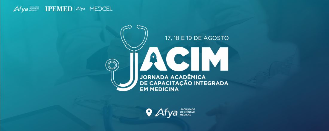 I Jornada Acadêmica de Capacitação Integrada em Medicina - I JACIM