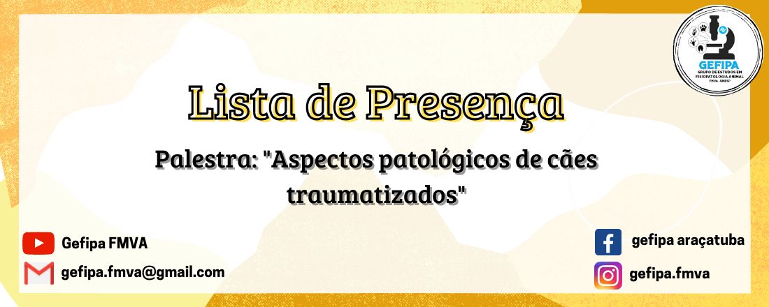 Lista de Presença - "Aspectos patológicos de cães traumatizados"