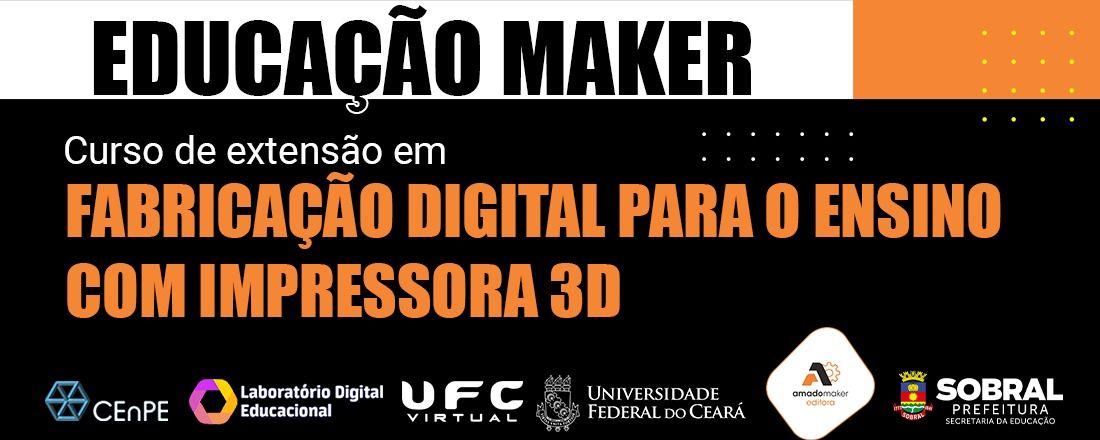 Curso de Extensão em Fabricação Digital para o Ensino com Impressora 3D