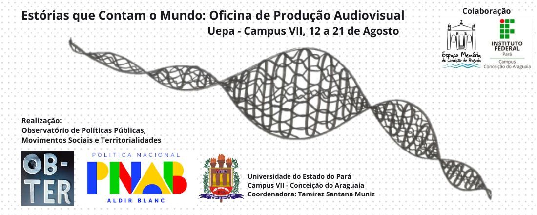 Estórias que contam o mundo: Oficina de Produção Audiovisual