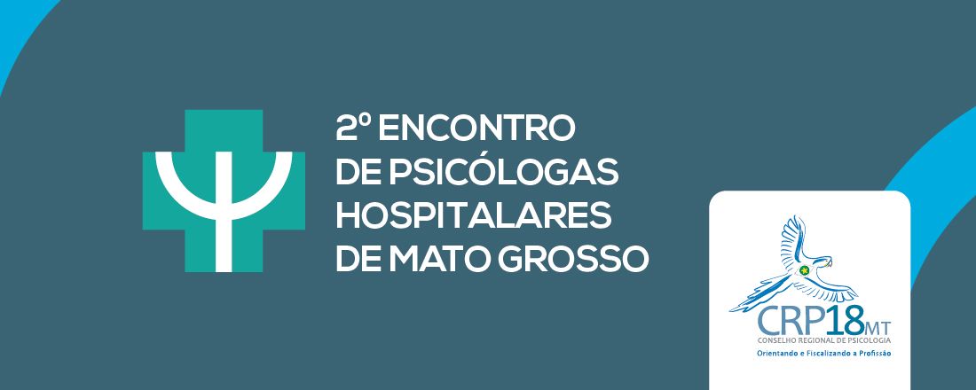 2º Encontro de Psicólogas Hospitalares de Mato Grosso