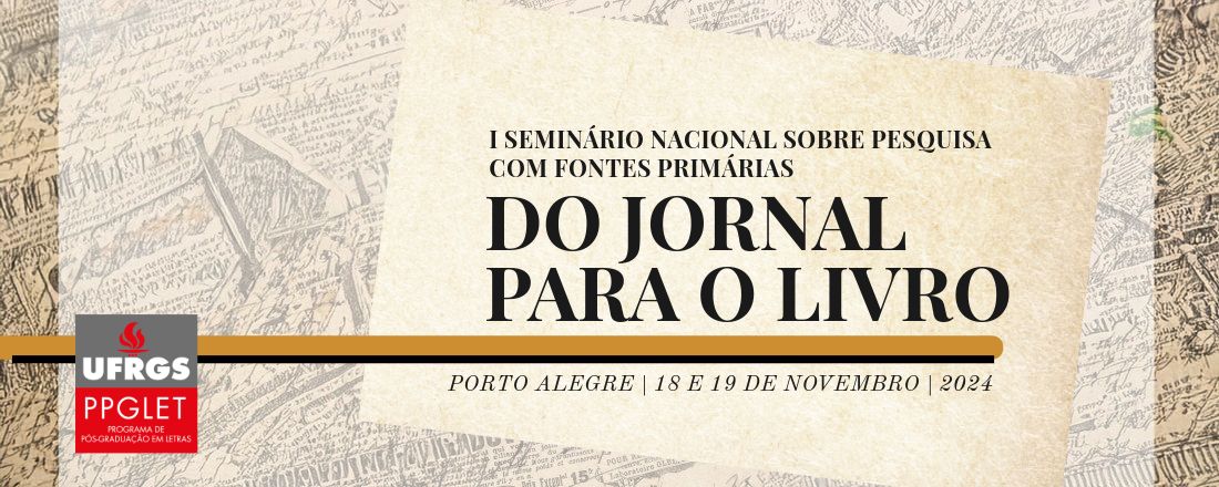 I Seminário Nacional sobre Pesquisa em Fontes Primárias: do Jornal para o Livro