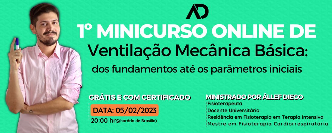 1º Minicurso Online de Ventilação Mecânica Básica: dos fundamentos até os parâmetros iniciais