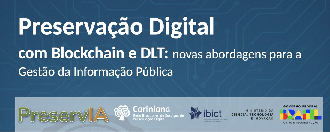 Preservação Digital com Blockchain e DLT: novas abordagens para a Gestão da Informação Pública