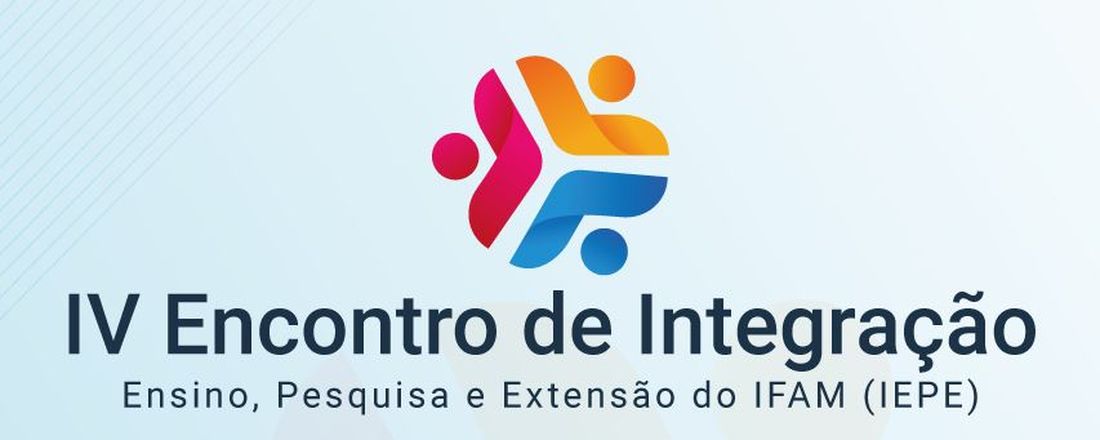 IV Encontro de Integração Ensino, Pesquisa e Extensão do IFAM