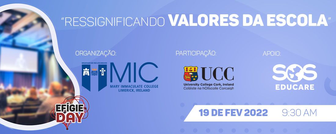 RESSIGNIFICANDO VALORES DA ESCOLA - Workshop para Professores no Efígie Day