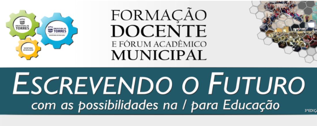 FORMAÇÃO DOCENTE E FÓRUM ACADÊMICO MUNICIPAL - 3ª  edição