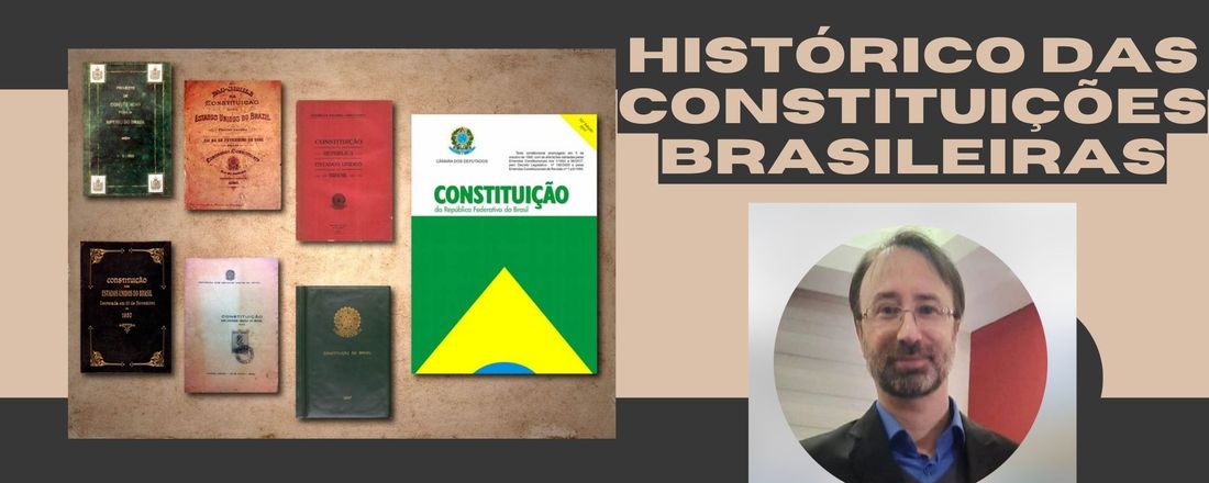 2025.1 HISTÓRICO DAS CONSTITUIÇÕES BRASILEIRAS. PALESTRANTE PROFESSOR DOUTOR RODRIGO SANTOS DE OLIVEIRA