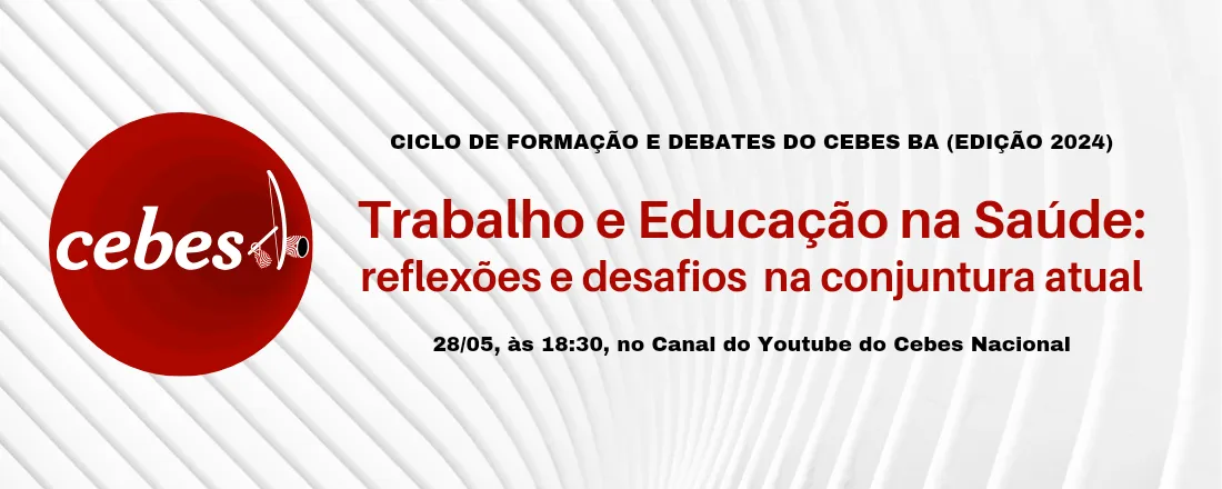 Ciclo de Formação e Debates do Cebes Bahia (Edição 2024)