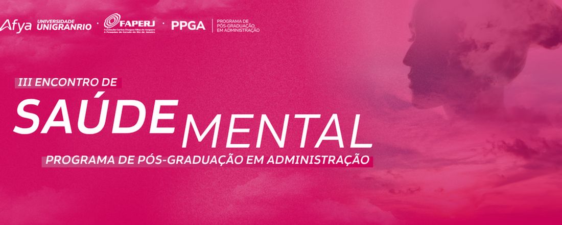 III Encontro de Saúde Mental na Pós-Graduação do PPGA/UNIGRANRIO