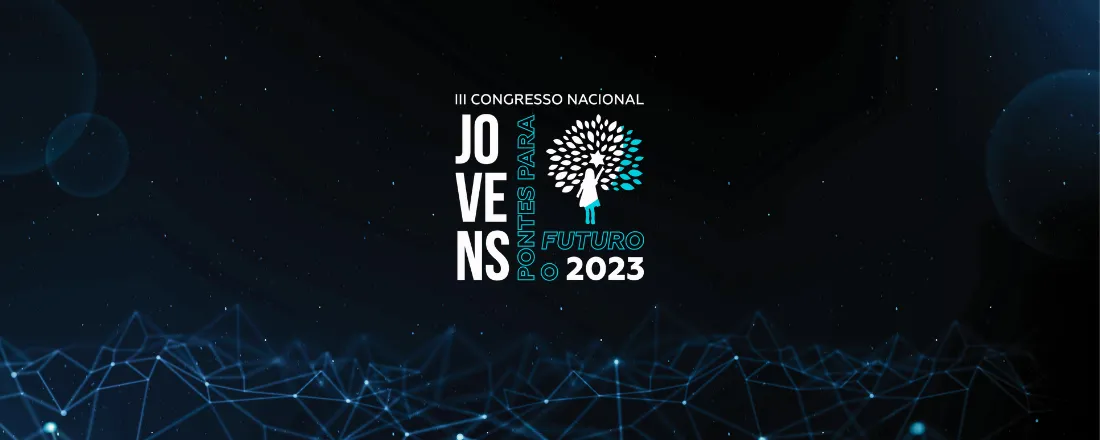 III CONGRESSO NACIONAL JOVENS REPUBLICANOS - PONTES PARA O FUTURO 2023
