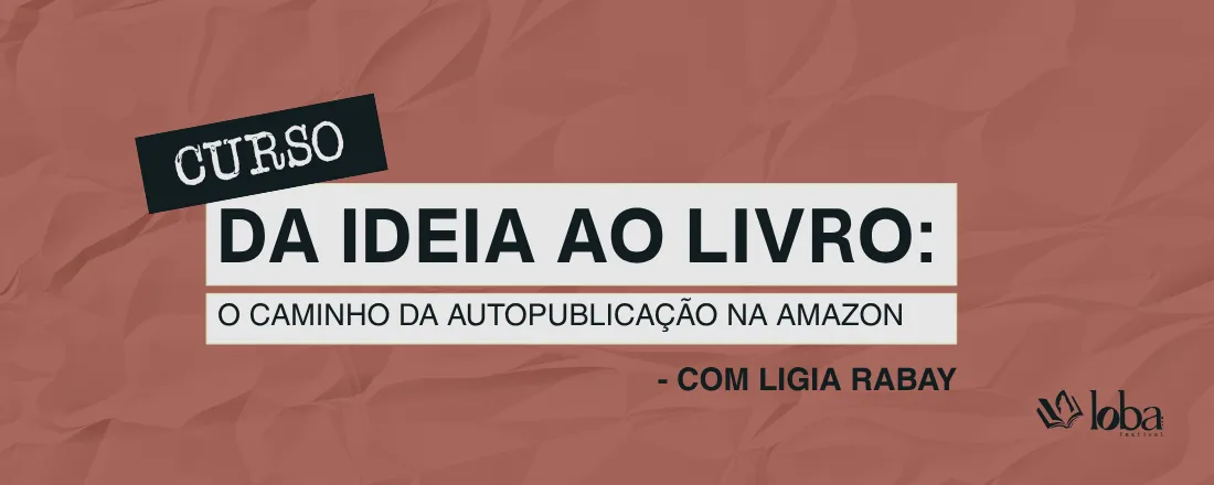 Da ideia ao livro: o caminho da autopublicação na Amazon