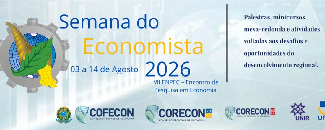 Semana do Economista 2026 e VII ENPEC – Encontro de Pesquisa em Economia