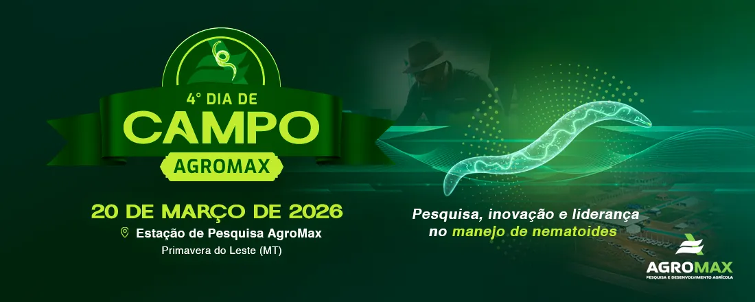4º Dia de Campo AgroMax - Manejo de Nematoides