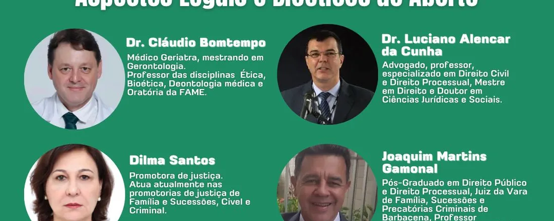 1º Seminário de Bioética da FAME - Aspectos Legais e Bioéticos do Aborto