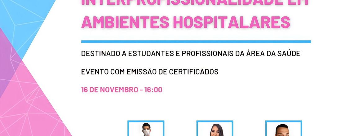 Facilitando a Interprofissionalidade em Ambientes Hospitalares