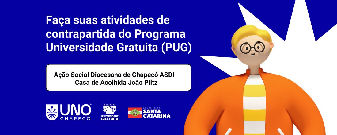 Oportunidade  Contrapartida  PUG (2025/1) -  Ação Social Diocesana  ASDI - Casa de Acolhida João Piltz