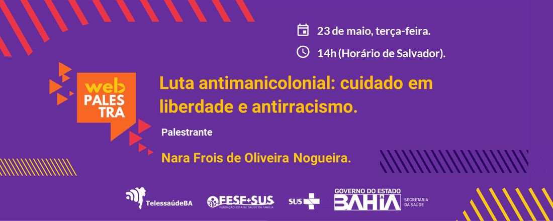 Webpalestra: Luta antimanicolonial: cuidado em liberdade e antirracismo