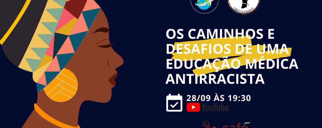 Café com Prosa: Os Caminhos e Desafios de uma Educação Médica Antirracista