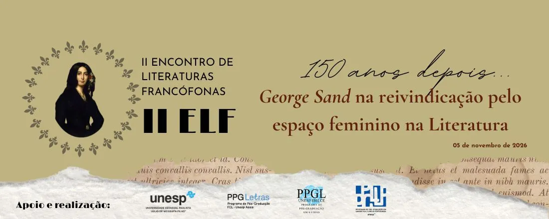 II Encontro de Literaturas Francófonas: 150 anos depois - George Sand na reivindicação pelo espaço feminino na literatura
