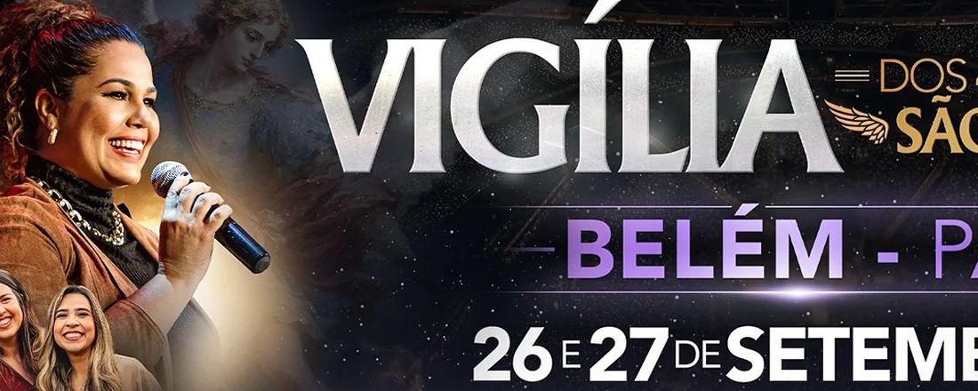 Vigília dos 40 dias com São Miguel