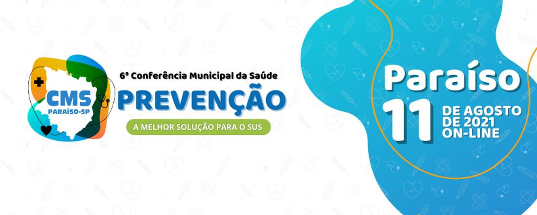 6ª Conferência Municipal de Saúde de Paraíso/SP