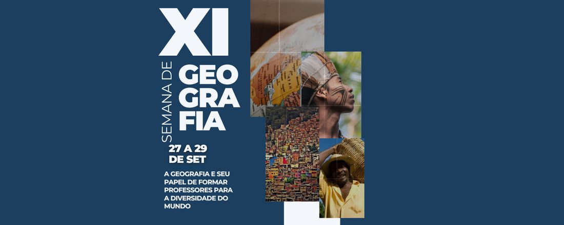 XI SEMANA ACADÊMICA DE GEOGRAFIA