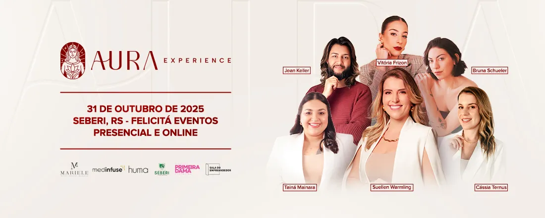 AURA EXPERIENCE - SEJA MULHER PROTAGONISTA